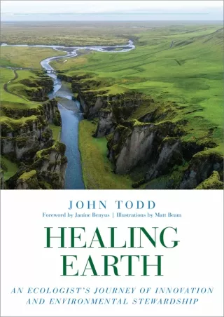 Download Book [PDF]  Healing Earth: An Ecologist's Journey of Innovation and Env