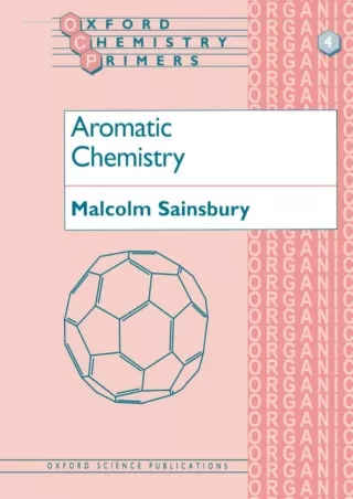 PDF/READ  Aromatic Chemistry (Oxford Chemistry Primers, 4)
