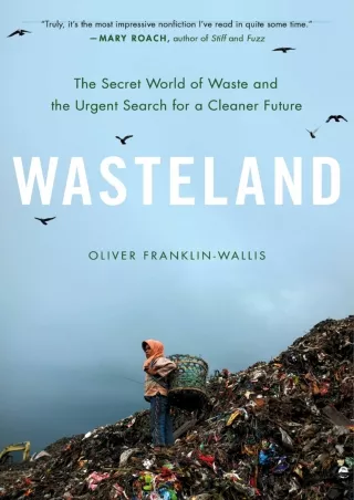 get [PDF] Download Wasteland: The Secret World of Waste and the Urgent Search fo