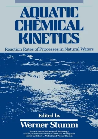 Read ebook [PDF]  Aquatic Chemical Kinetics: Reaction Rates of Processes in Natu