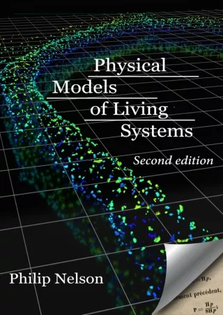 [PDF READ ONLINE] Physical Models of Living Systems: Probability, Simulation, Dy