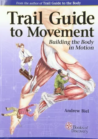 get [PDF] Download Trail Guide to Movement: Building the Body in Motion