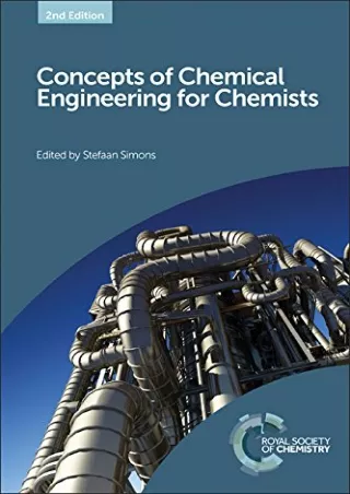 [PDF READ ONLINE] Concepts of Chemical Engineering for Chemists