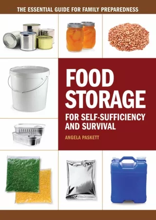 PDF/READ/DOWNLOAD  Food Storage for Self-Sufficiency and Survival: The Essential