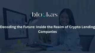 Decoding the Future Inside the Realm of Crypto Lending Companies