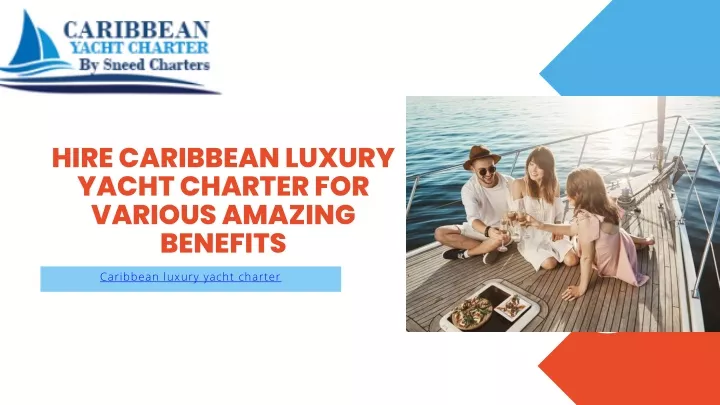 caribbean luxury yacht charter