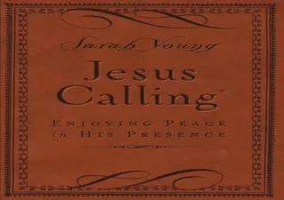 READ PDF Jesus Calling, Small Brown Leathersoft, with Scripture References: Enjo
