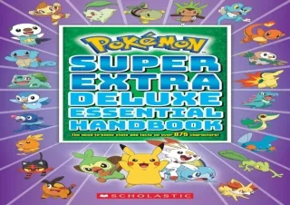 EPUB READ Super Extra Deluxe Essential Handbook (Pokémon): The Need-to-Know Stat