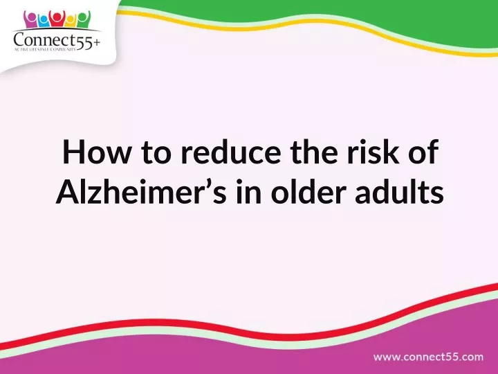 how to reduce the risk of alzheimer s in older