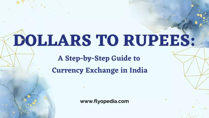 dollars to rupees a step by step guide