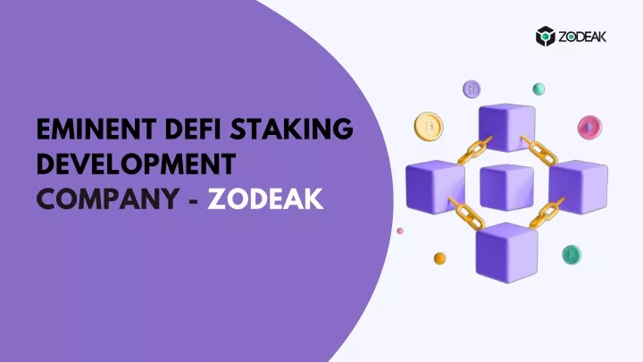 eminent defi staking development company zodeak