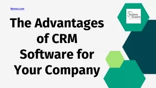 The Advantages of CRM Software for Your Company