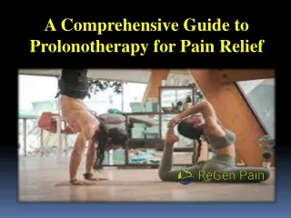 A Comprehensive Guide to Prolonotherapy for Pain Relief