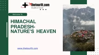 Himachal Pradesh- Nature’s Heaven