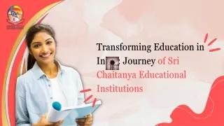 Transforming Education in India Journey of Sri Chaitanya Educational Institutions