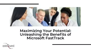 Maximizing Your Potential Unleashing the Advantages of Microsoft FastTrack