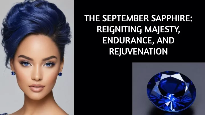 the september sapphire reigniting majesty