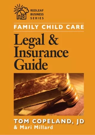 [READ DOWNLOAD] Family Child Care Legal and Insurance Guide: How to Protect Yourself from the