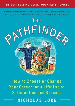 Download Book [PDF] The Pathfinder: How to Choose or Change Your Career for a Lifetime of