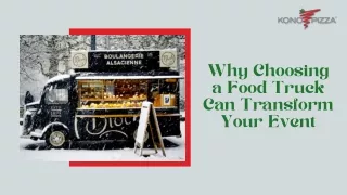 why choosing a food truck can transform your event