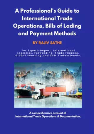 [PDF READ ONLINE] A Professional's Guide to International Trade Operations, Bills of Lading and