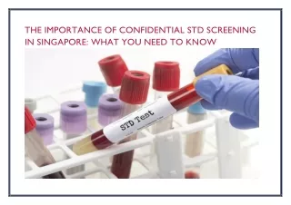 The Importance of Confidential STD Screening in Singapore