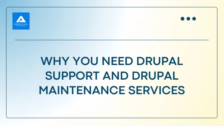 why you need drupal support and drupal