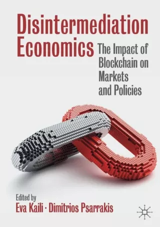 PDF_ Disintermediation Economics: The Impact of Blockchain on Markets and Policies