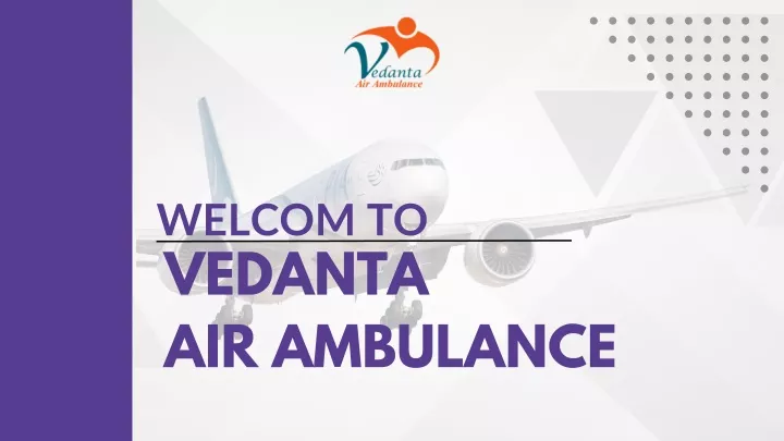 welcom to vedanta air ambulance