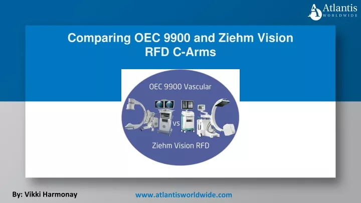 comparing oec 9900 and ziehm vision rfd c arms
