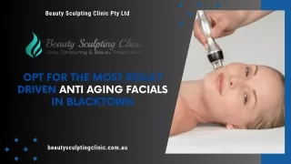 Opt for The Most Result Driven Anti Aging Facials in Blacktown