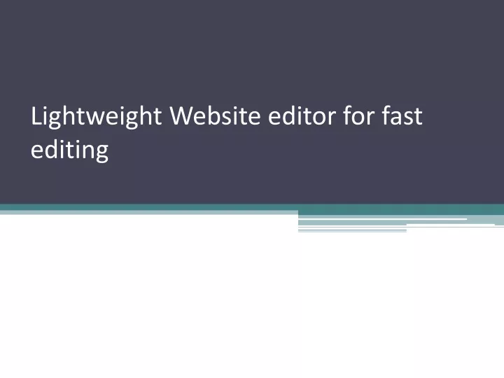 lightweight website editor for fast editing