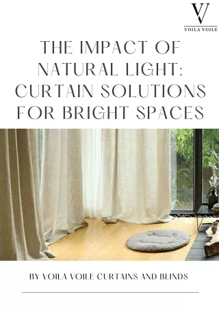The Impact of Natural Light: Curtain Solutions for Bright Spaces
