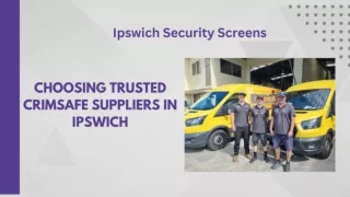 Choosing Trusted Crimsafe Suppliers in Ipswich