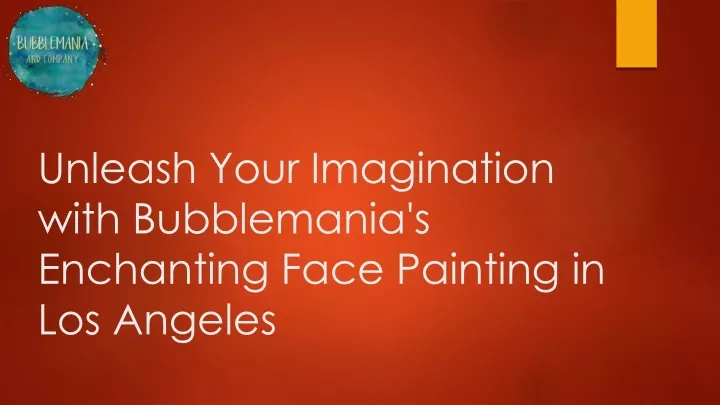 unleash your imagination with bubblemania s enchanting face painting in los angeles