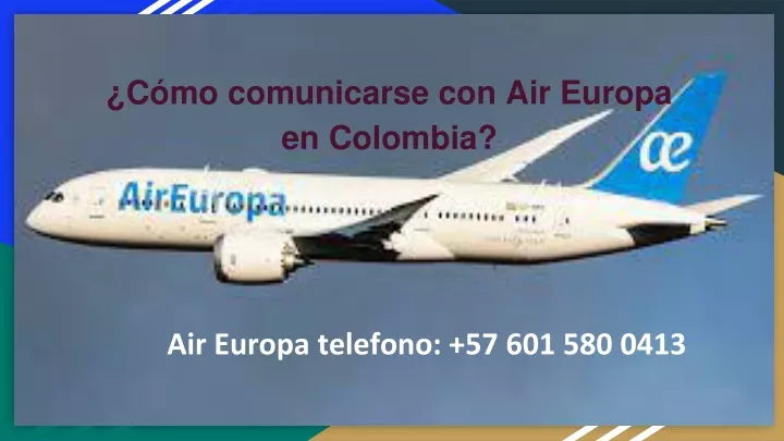 c mo comunicarse con air europa en colombia