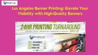 Los Angeles Banner Printing Elevate Your Visibility with High-Quality Banners
