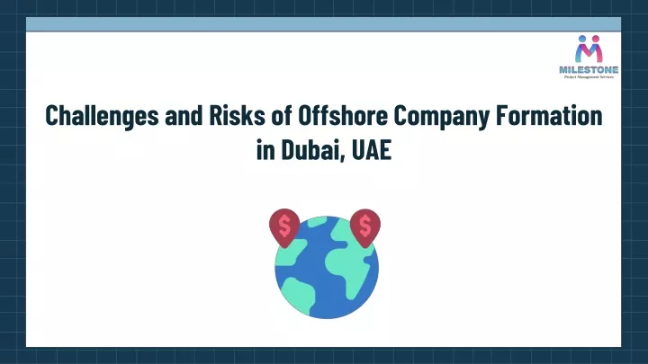 challenges and risks of offshore company formation in dubai uae