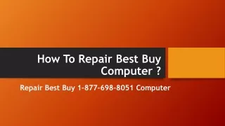 How To Repair Best Buy Computer