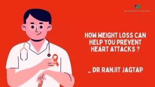 How weight loss can help you prevent Heart attacks    _ Dr Ranjit Jagtap