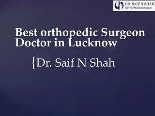 Best Orthopedic Surgeon Doctor in Lucknow
