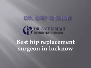 best hip replacement surgeon in Lucknow