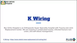 K Wiring | Rex Ortho Hospital | www.robotic-knee-replacement.in