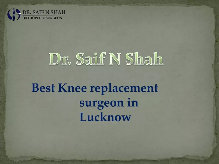 best knee replacement surgeon in lucknow