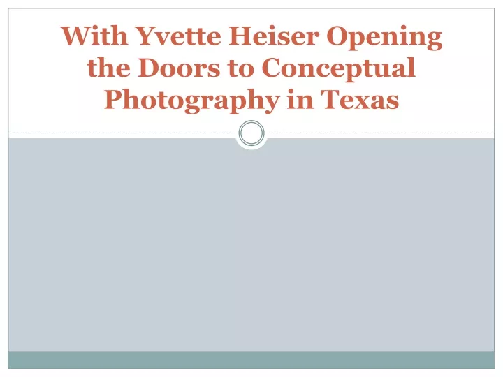 with yvette heiser opening the doors to conceptual photography in texas