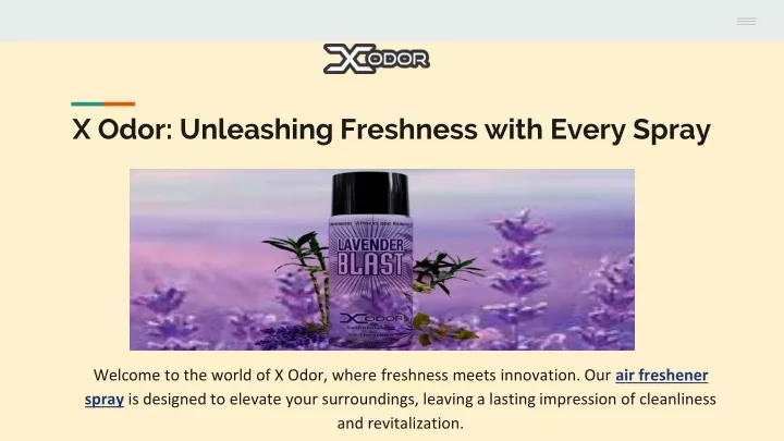 x odor unleashing freshness with every spray