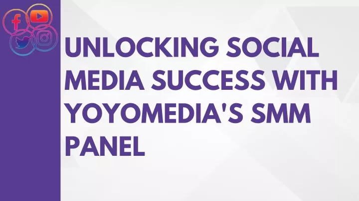 unlocking social media success with yoyomedia