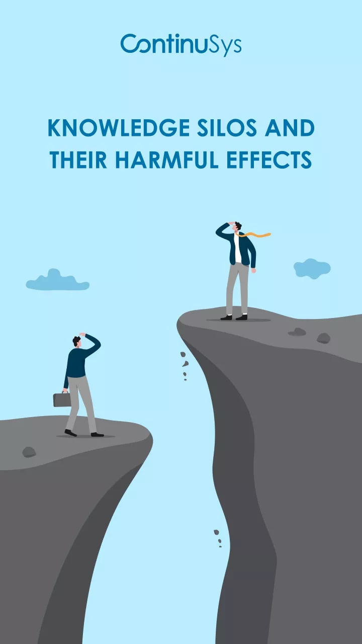 knowledge silos and their harmful effects