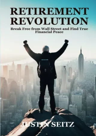 [EPUB] DOWNLOAD RETIREMENT REVOLUTION: Break Free from Wall Street and Find True Financial Peace