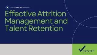 Effective Attrition Management and Talent Retention